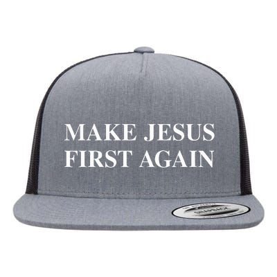 Make Jesus First Again Flat Bill Trucker Hat