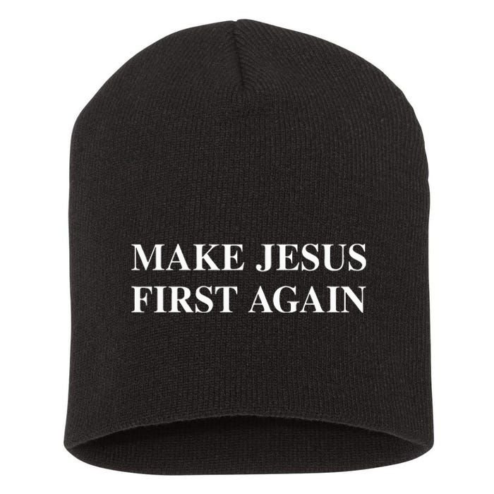 Make Jesus First Again Short Acrylic Beanie