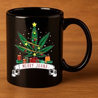 Merry Juana Funny Holiday Christmas Marijuana Weed Stoner 11oz C Handle Ceramic Mug