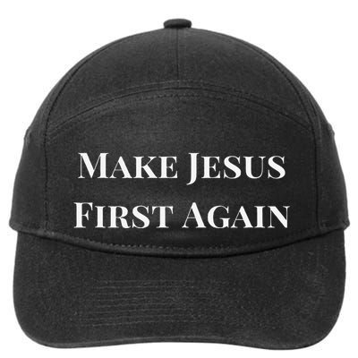 Make Jesus First Again Religious Faith And Political Slogan 7-Panel Snapback Hat