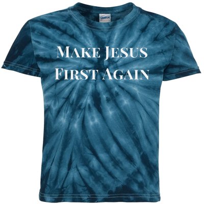 Make Jesus First Again Religious Faith And Political Slogan Kids Tie-Dye T-Shirt