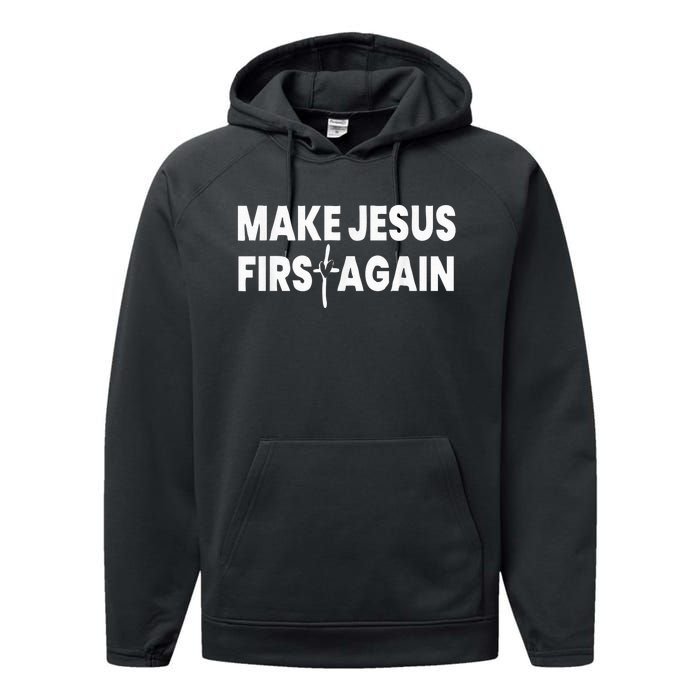 Make Jesus First Again Performance Fleece Hoodie