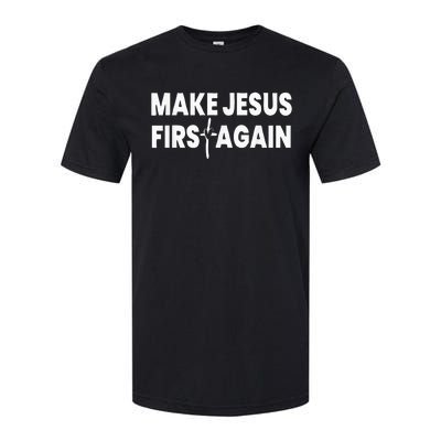 Make Jesus First Again Softstyle CVC T-Shirt