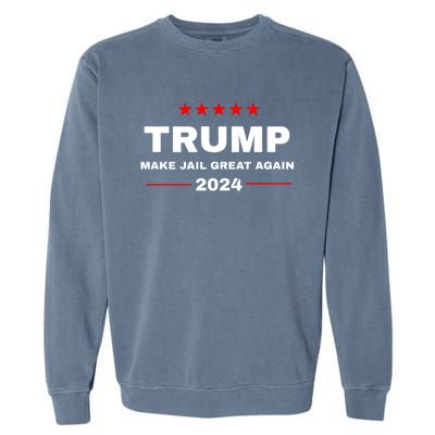 Make Jail Great Again Donald Trump Funny 2024 Election Gift Garment-Dyed Sweatshirt