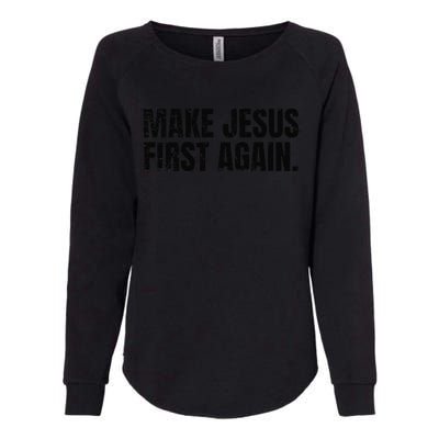 Make Jesus Great Again Christian Faith Message Womens California Wash Sweatshirt