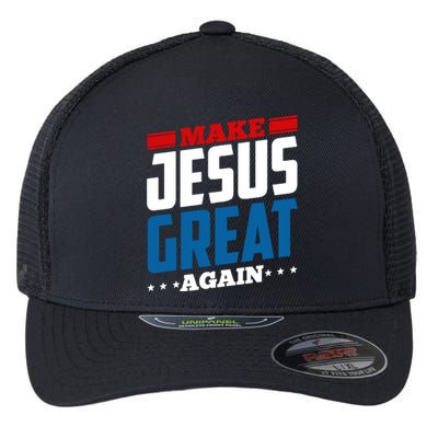 Make Jesus Great Again Red White And Blue Flexfit Unipanel Trucker Cap