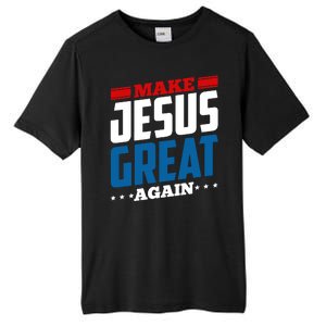 Make Jesus Great Again Red White And Blue Tall Fusion ChromaSoft Performance T-Shirt