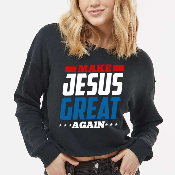 Make Jesus Great Again Red White And Blue Cropped Pullover Crew