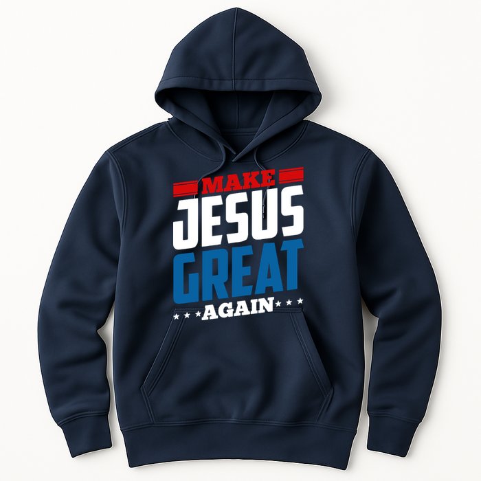 Make Jesus Great Again Red White And Blue Hoodie