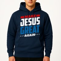Make Jesus Great Again Red White And Blue Hoodie