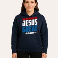 Make Jesus Great Again Red White And Blue Hoodie