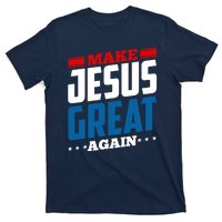 Make Jesus Great Again Red White And Blue T-Shirt