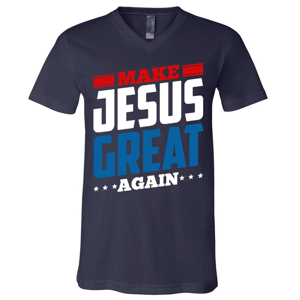 Make Jesus Great Again Red White And Blue V-Neck T-Shirt