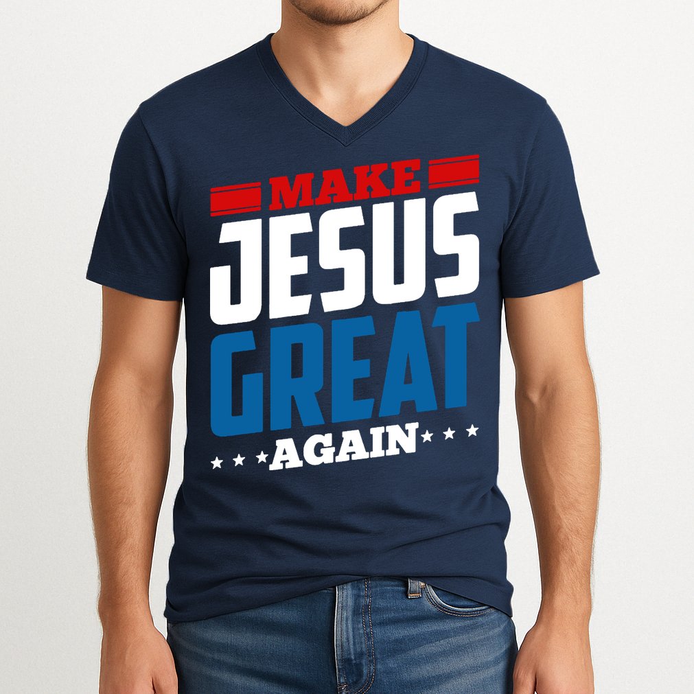 Make Jesus Great Again Red White And Blue V-Neck T-Shirt