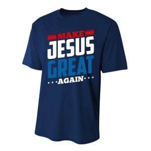 Make Jesus Great Again Red White And Blue Performance Sprint T-Shirt