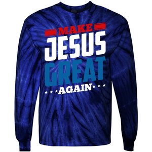 Make Jesus Great Again Red White And Blue Tie-Dye Long Sleeve Shirt