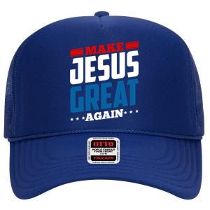 Make Jesus Great Again Red White And Blue High Crown Mesh Back Trucker Hat