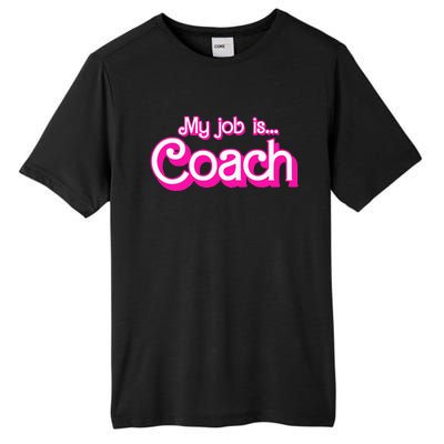 My Job Is Coach Tall Fusion ChromaSoft Performance T-Shirt