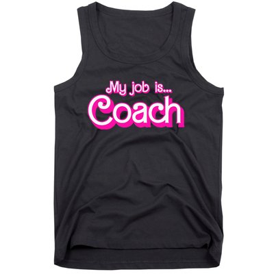 My Job Is Coach Tank Top