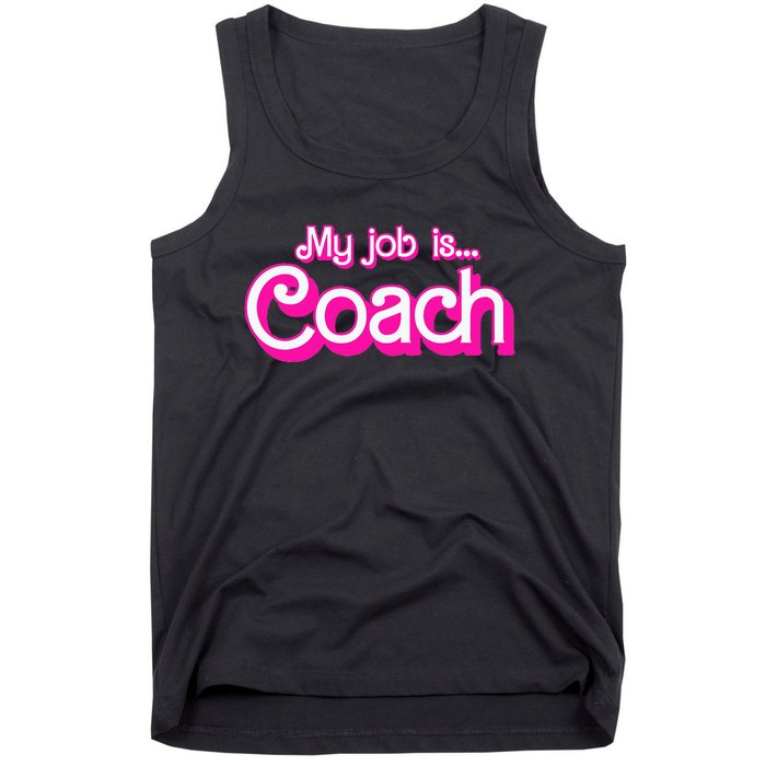 My Job Is Coach Tank Top