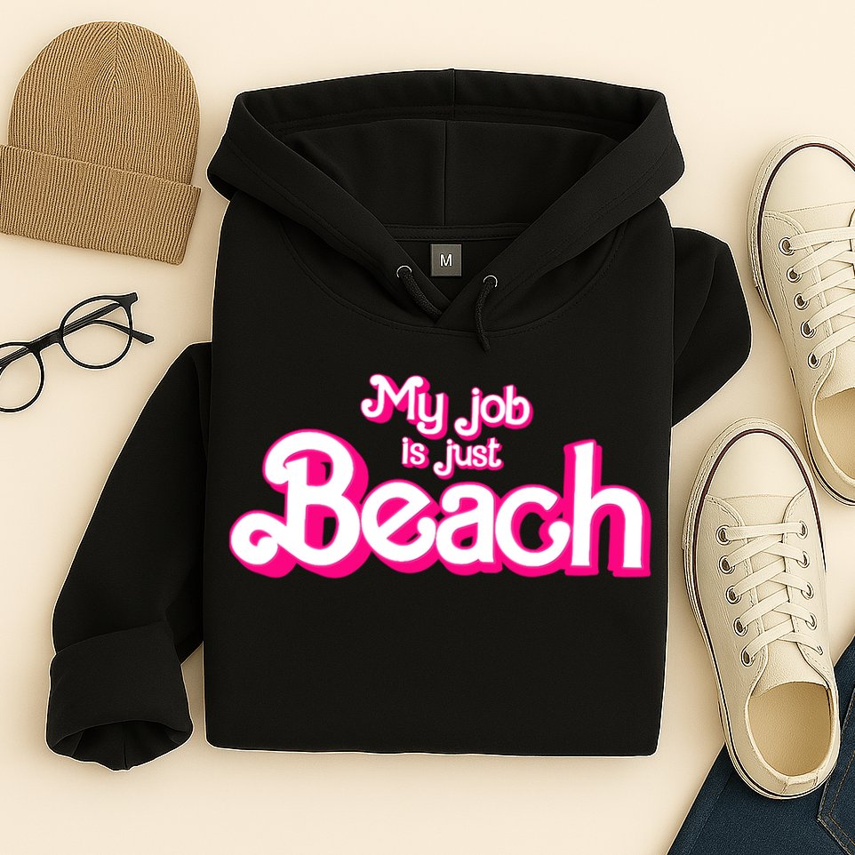My Job Is Just Beach Hoodie