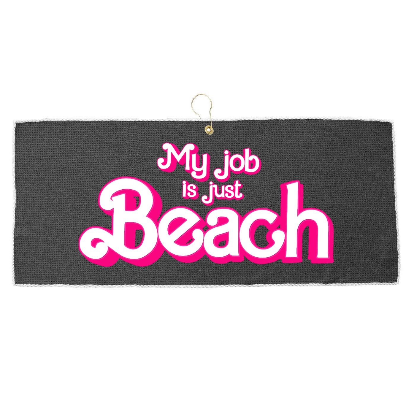 My Job Is Just Beach Large Microfiber Waffle Golf Towel