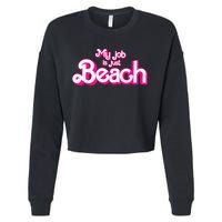 My Job Is Just Beach Cropped Pullover Crew