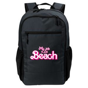 My Job Is Just Beach Daily Commute Backpack