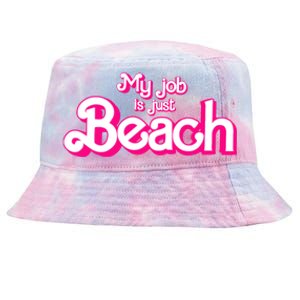 My Job Is Just Beach Tie-Dyed Bucket Hat