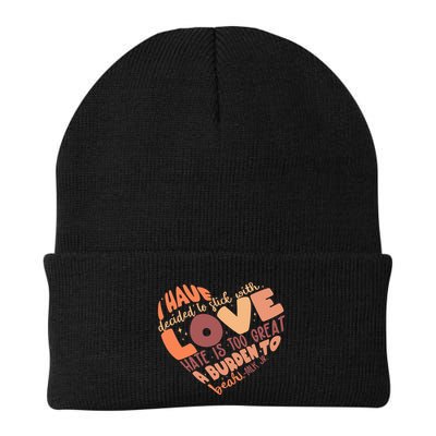 Mlk Jr I Have Decided To Stick With Love Hate Is Too Great A Burden To Bear Beanie