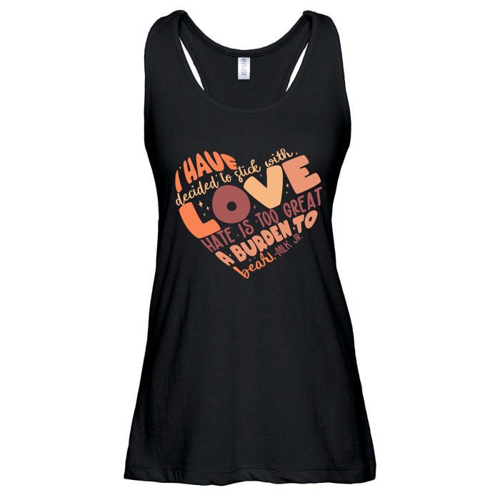 Mlk Jr I Have Decided To Stick With Love Hate Is Too Great A Burden To Bear Ladies Essential Flowy Tank