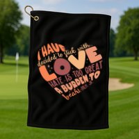 Mlk Jr I Have Decided To Stick With Love Hate Is Too Great A Burden To Bear Golf Towel