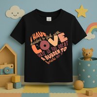 Mlk Jr I Have Decided To Stick With Love Hate Is Too Great A Burden To Bear Toddler T-Shirt