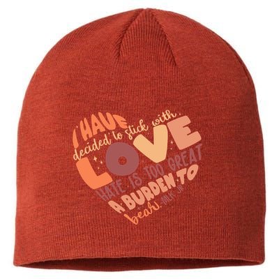 Mlk Jr I Have Decided To Stick With Love Hate Is Too Great A Burden To Bear Sustainable Beanie