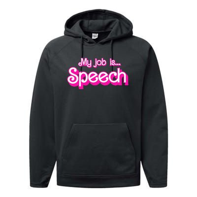 My Job Is Speech Performance Fleece Hoodie