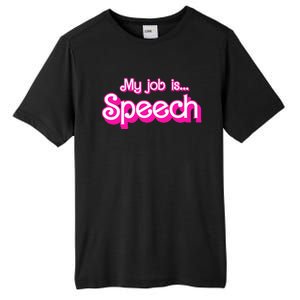 My Job Is Speech Tall Fusion ChromaSoft Performance T-Shirt