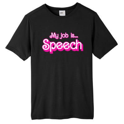 My Job Is Speech Tall Fusion ChromaSoft Performance T-Shirt