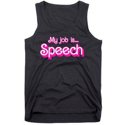 My Job Is Speech Tank Top