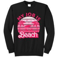 My Job Is Beach Retro Vintage Funny Gift Beach Jobs Sweatshirt