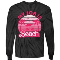 My Job Is Beach Retro Vintage Funny Gift Beach Jobs Tie-Dye Long Sleeve Shirt