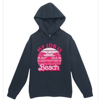 My Job Is Beach Retro Vintage Funny Gift Beach Jobs Urban Pullover Hoodie