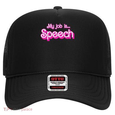 My Job Is Speech Pink Retro Speech Therapy Slp Aac Slpa High Crown Mesh Back Trucker Hat