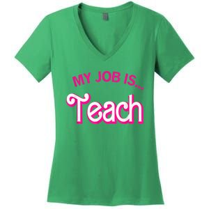 My Job Is Teach Funny Teacher Life Women's V-Neck T-Shirt