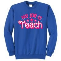 My Job Is Teach Funny Pink Retro Female Teacher Life Tall Sweatshirt