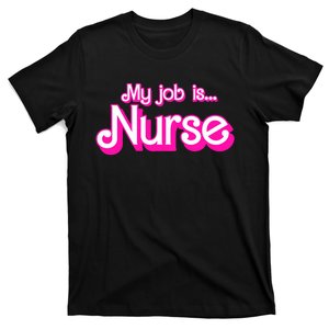 My Job Is Nurse Pink Retro Rn Nursing School Lpn Lvn T-Shirt