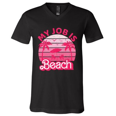 My Job Is Beach Retro Vintage Funny Gift Beach Jobs V-Neck T-Shirt