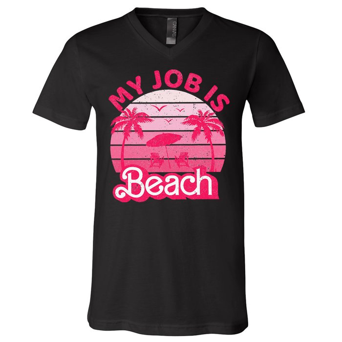 My Job Is Beach Retro Vintage Funny Gift Beach Jobs V-Neck T-Shirt