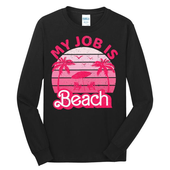 My Job Is Beach Retro Vintage Funny Gift Beach Jobs Tall Long Sleeve T-Shirt