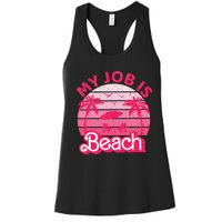 My Job Is Beach Retro Vintage Funny Gift Beach Jobs Women's Racerback Tank