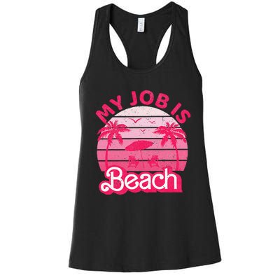 My Job Is Beach Retro Vintage Funny Gift Beach Jobs Women's Racerback Tank